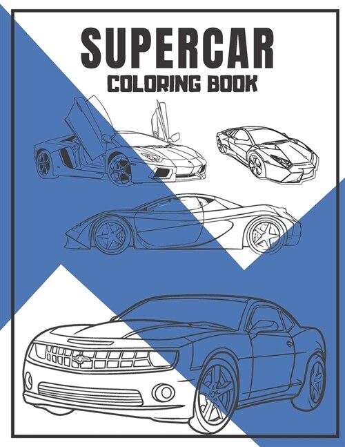 Supercar Coloring book: Amazing Speed Racing Car Designs for Kids. (Paperback)