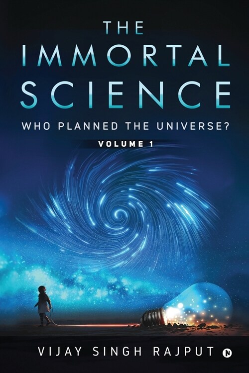 The Immortal Science: Who Planned the Universe? (Paperback)