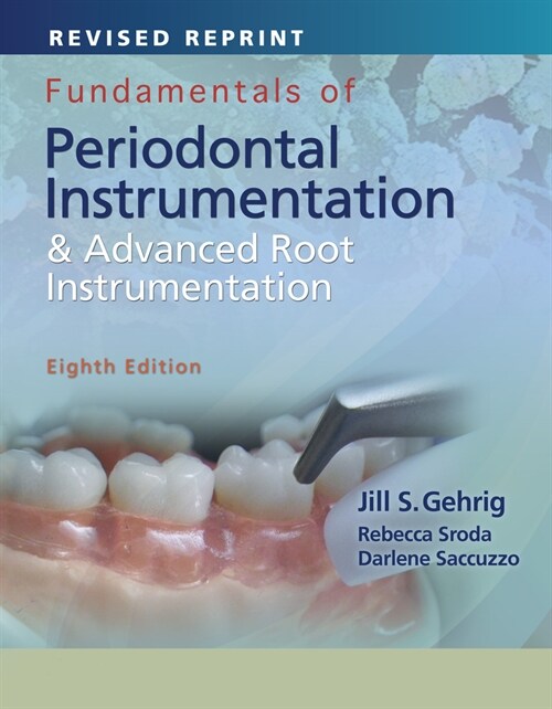 Fundamentals of Periodontal Instrumentation and Advanced Root Instrumentation, Enhanced Edition [With Access Code] (Spiral, 8)