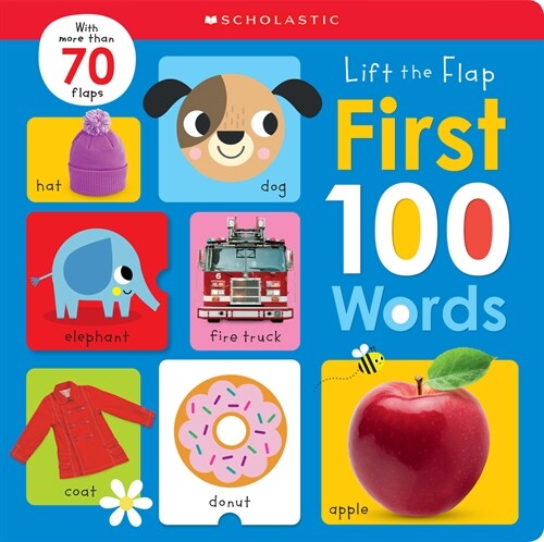 First 100 Words: Scholastic Early Learners (Lift the Flap) (Board Books)