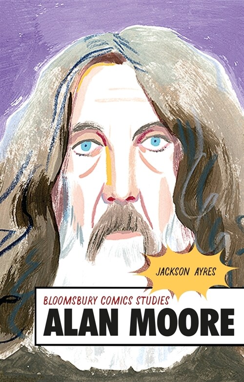 Alan Moore : A Critical Guide (Hardcover)