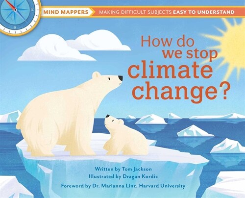 How Do We Stop Climate Change?: Mind Mappers: Making Difficult Subjects Easy to Understand (Hardcover)