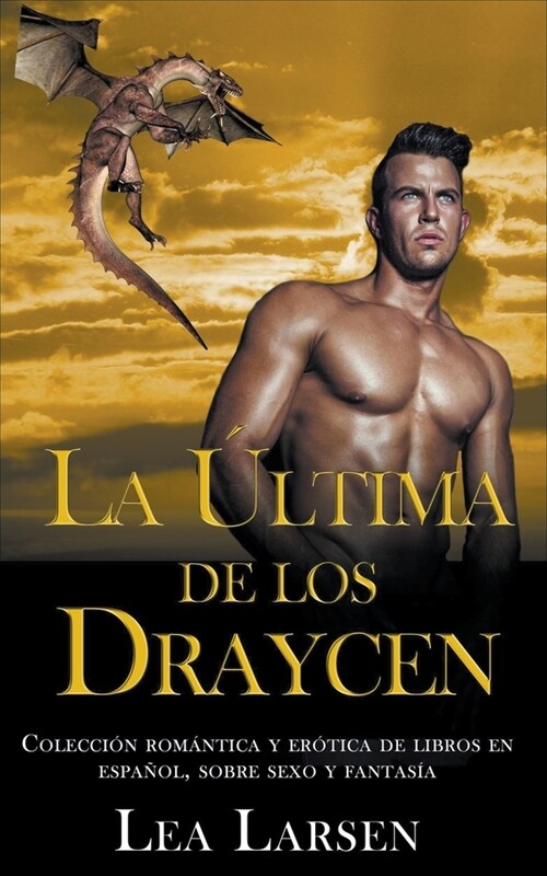 La ultima de los Draycen (Paperback)