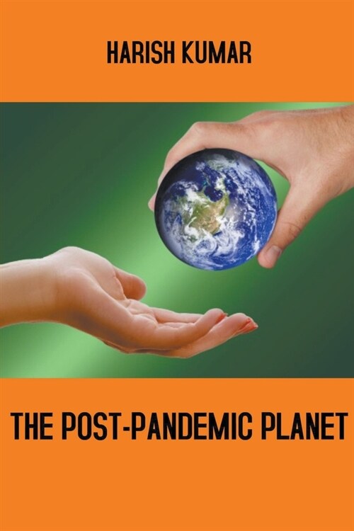 The Post-Pandemic Planet (Paperback)