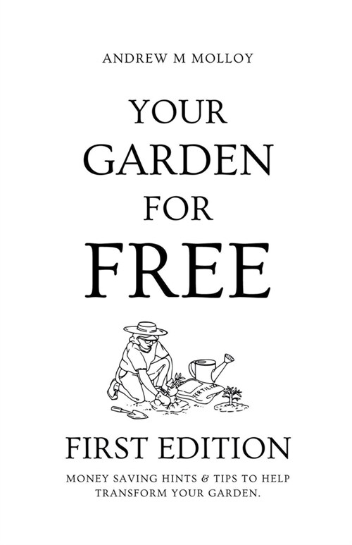 Your Garden for Free. First Edition. (Paperback)