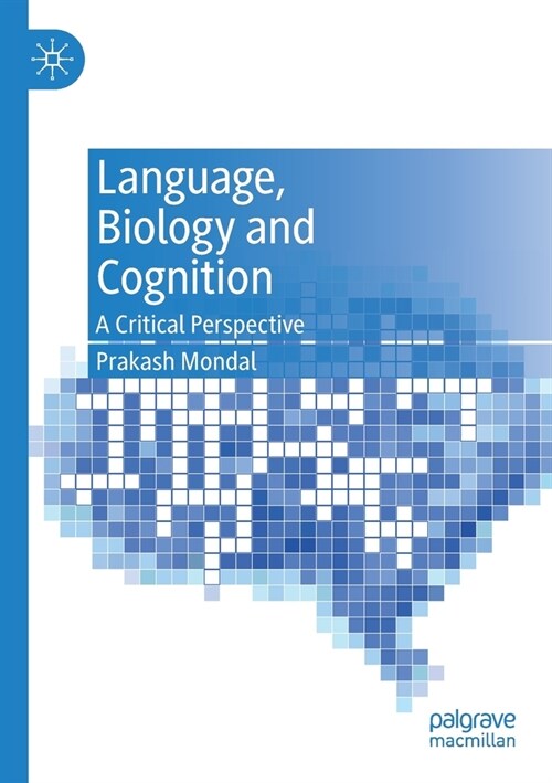 Language, Biology and Cognition: A Critical Perspective (Paperback, 2020)