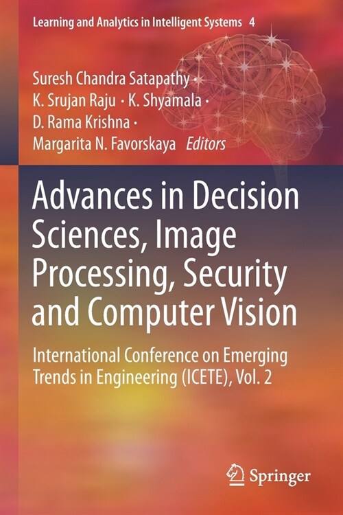 Advances in Decision Sciences, Image Processing, Security and Computer Vision: International Conference on Emerging Trends in Engineering (Icete), Vol (Paperback, 2020)