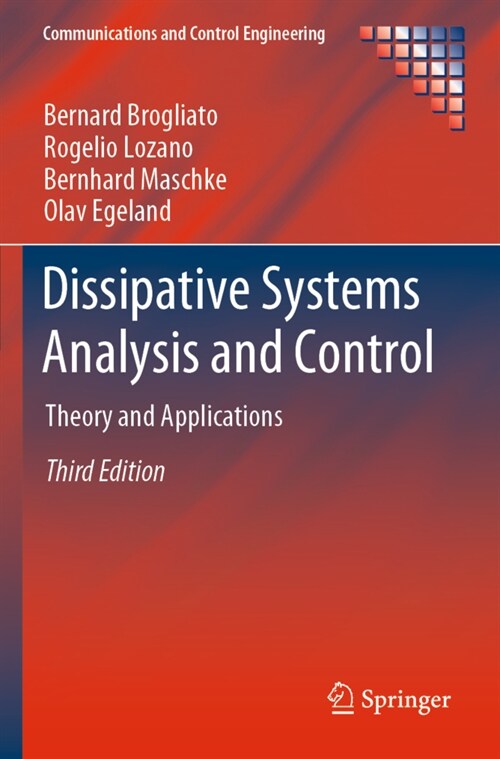 Dissipative Systems Analysis and Control: Theory and Applications (Paperback, 3, 2020)