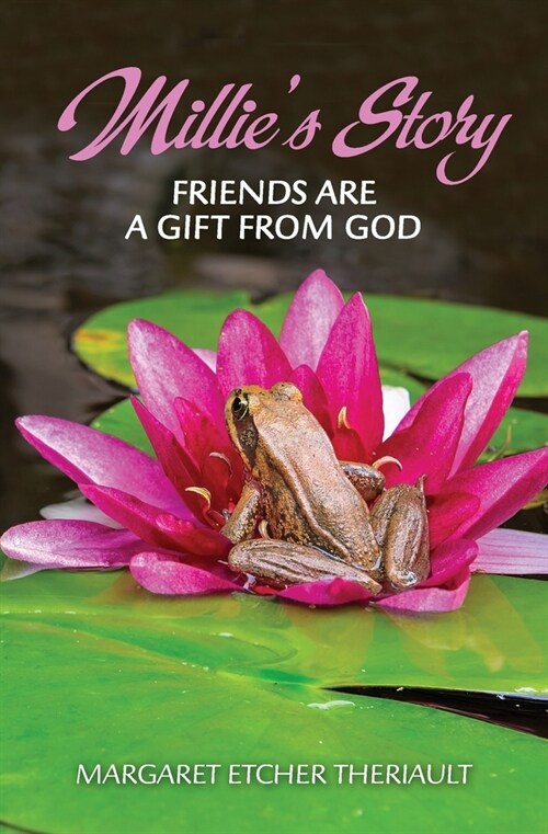 Millies Story: Friends Are a Gift From God (Paperback)