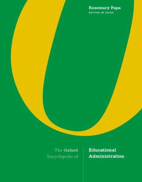 The Oxford Encyclopedia of Educational Administration (Hardcover)