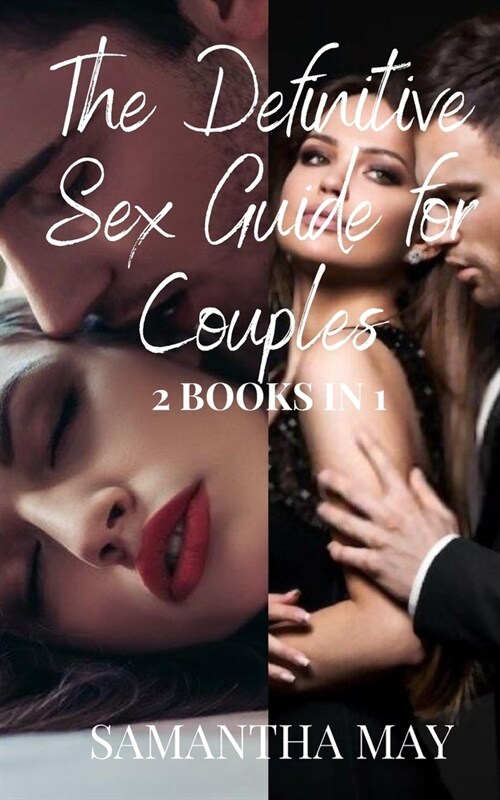 The Definitive Sex Guide for Couples: 2 books in 1 (Paperback)