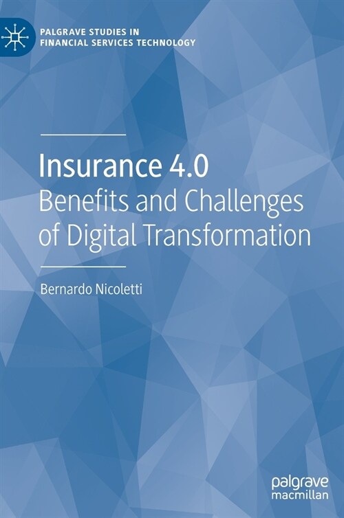 Insurance 4.0: Benefits and Challenges of Digital Transformation (Hardcover, 2021)