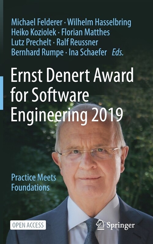 Ernst Denert Award for Software Engineering 2019: Practice Meets Foundations (Hardcover, 2020)