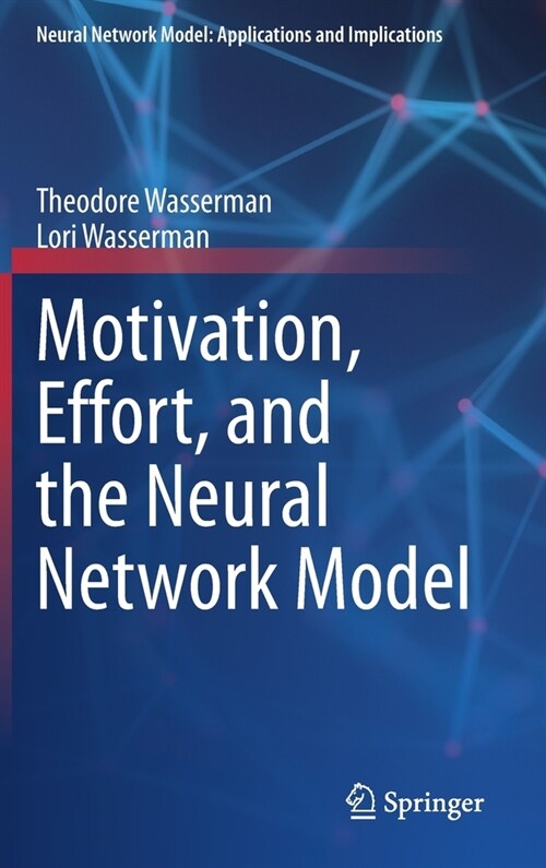 Motivation, Effort, and the Neural Network Model (Hardcover, 2020)