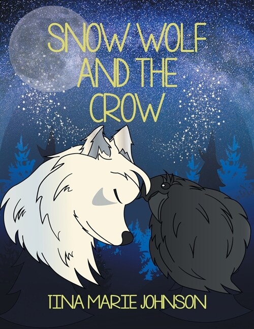 Snow Wolf and the Crow (Paperback)