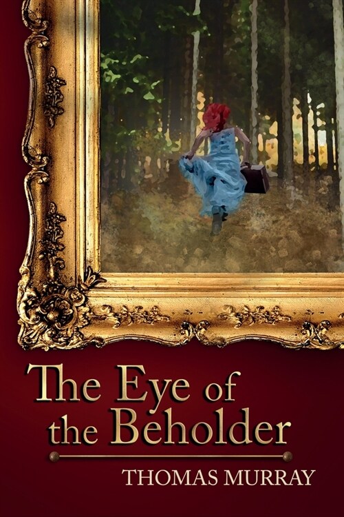 The Eye of the Beholder: International Suspense in the Art World (Paperback)