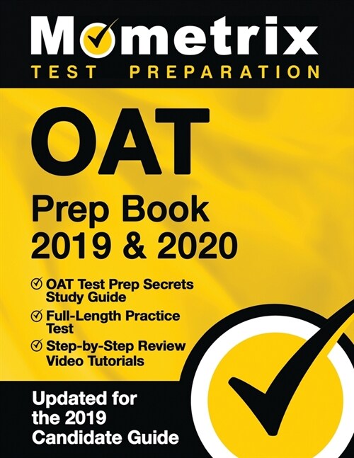 Oat Prep Book 2019 & 2020 - Oat Test Prep Secrets Study Guide, Full-Length Practice Test, Step-By-Step Review Video Tutorials: (Updated for the 2019 C (Paperback)