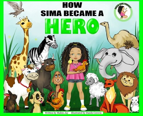 How Sima Became a Hero - A Vegan Childrens Book (Hardcover)