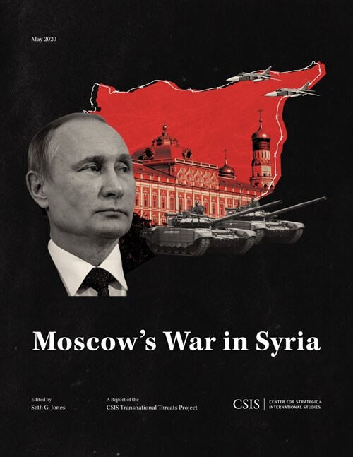 Moscows War in Syria (Paperback)