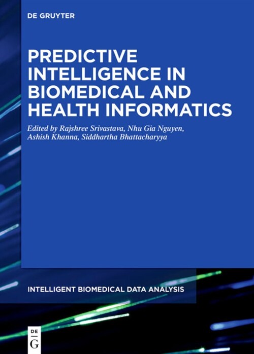 Predictive Intelligence in Biomedical and Health Informatics (Hardcover)