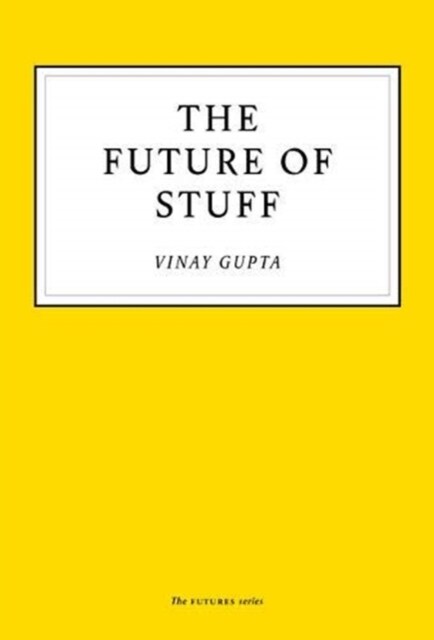 The Future of Stuff (Paperback)