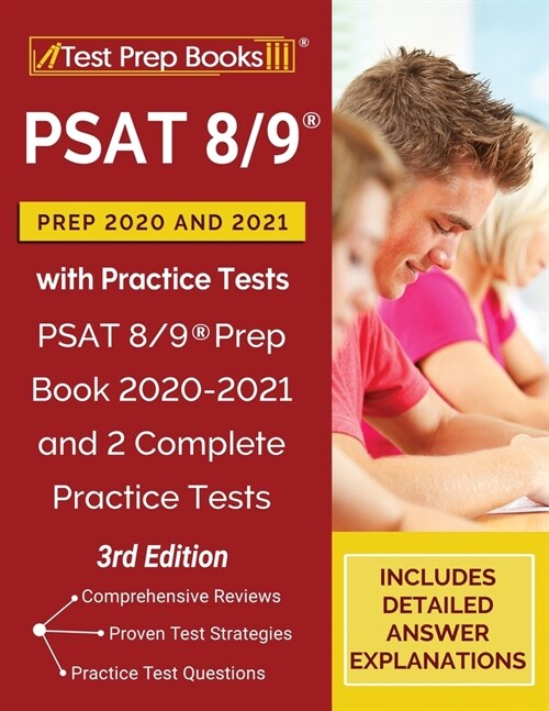 PSAT 8/9 Prep 2020 and 2021 with Practice Tests: PSAT 8/9 Prep Book 2020-2021 and 2 Complete Practice Tests [3rd Edition] (Paperback)