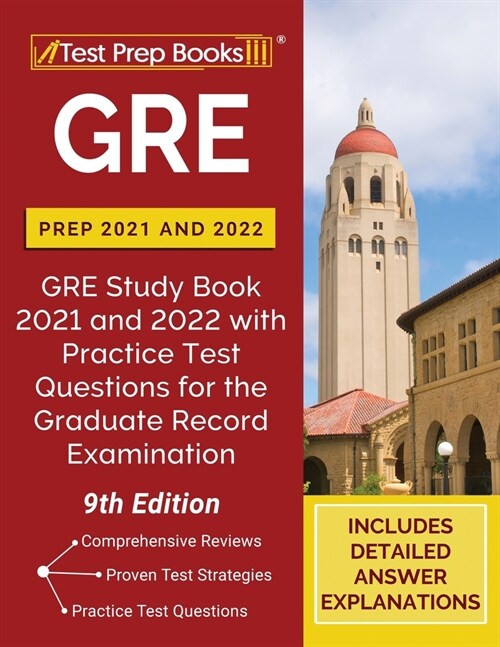 GRE Prep 2021 and 2022: GRE Study Book 2021 and 2022 with Practice Test Questions for the Graduate Record Examination [9th Edition] (Paperback)