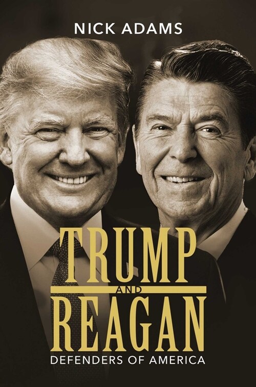 Trump and Reagan: Defenders of America (Hardcover)