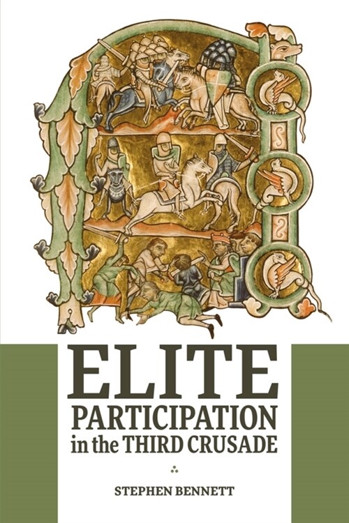 Elite Participation in the Third Crusade (Hardcover)