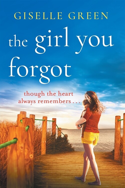 The Girl You Forgot : An emotional, gripping novel of love, loss and hope (Paperback, Large type / large print ed)