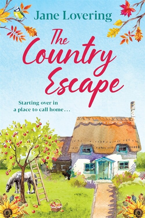 The Country Escape : An uplifting, funny, romantic read (Paperback, Large type / large print ed)