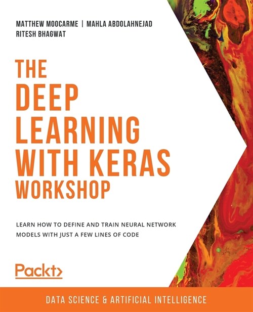The Deep Learning with Keras Workshop (Paperback)
