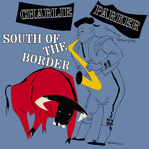 [수입] Charlie Parker - South of the Border [180g 그린 컬러 LP]