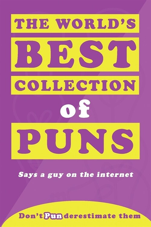 The Worlds Best Collection of Puns (Paperback)