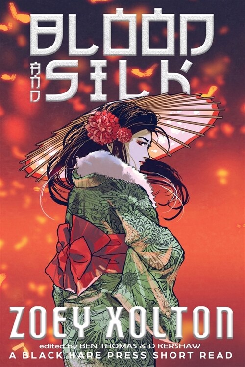 Blood and Silk (Paperback)