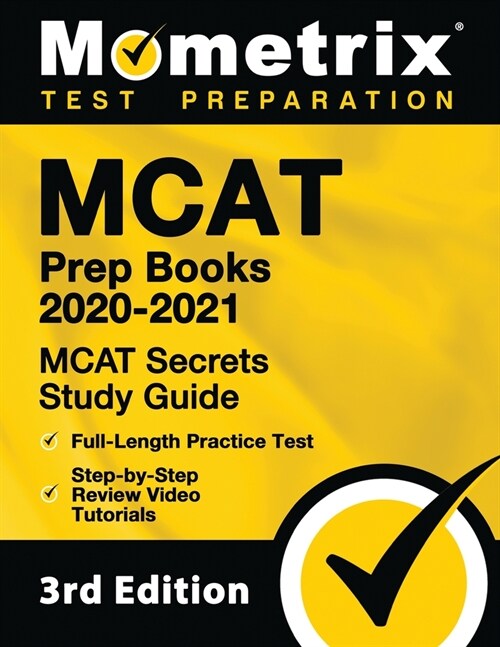 MCAT Prep Books 2020-2021 - MCAT Secrets Study Guide, Full-Length Practice Test, Step-By-Step Review Video Tutorials (Paperback)