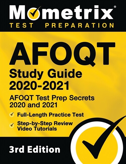 Afoqt Study Guide 2020-2021 - Afoqt Test Prep Secrets 2020 and 2021, Full-Length Practice Test, Step-By-Step Review Video Tutorials: [3rd Edition] (Paperback)