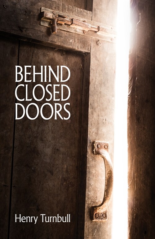 Behind Closed Doors (Paperback)