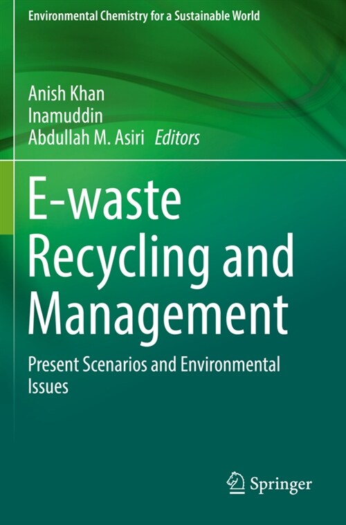 E-Waste Recycling and Management: Present Scenarios and Environmental Issues (Paperback, 2020)