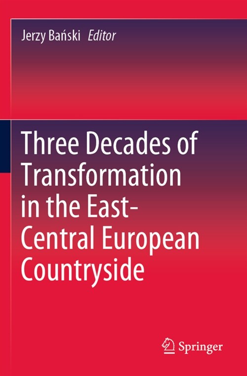Three Decades of Transformation in the East-Central European Countryside (Paperback, 2019)