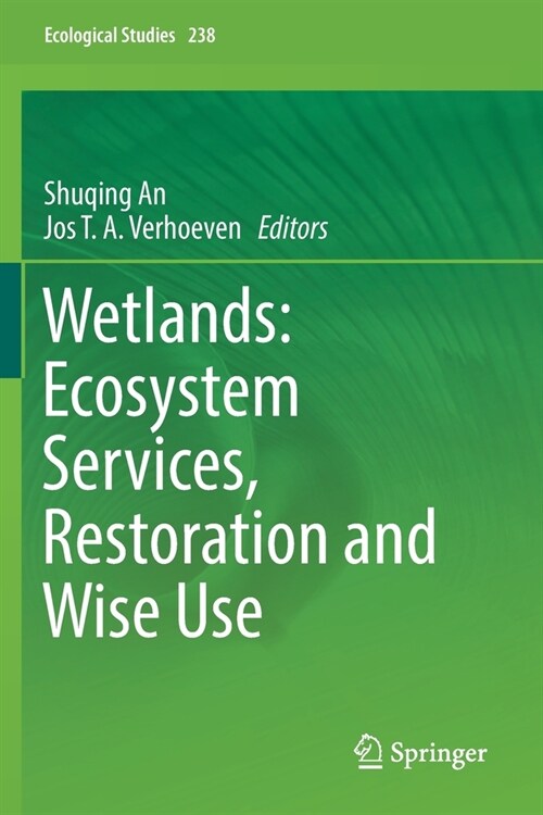 Wetlands: Ecosystem Services, Restoration and Wise Use (Paperback, 2019)