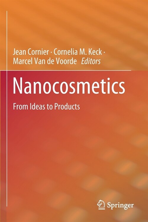 Nanocosmetics: From Ideas to Products (Paperback, 2019)