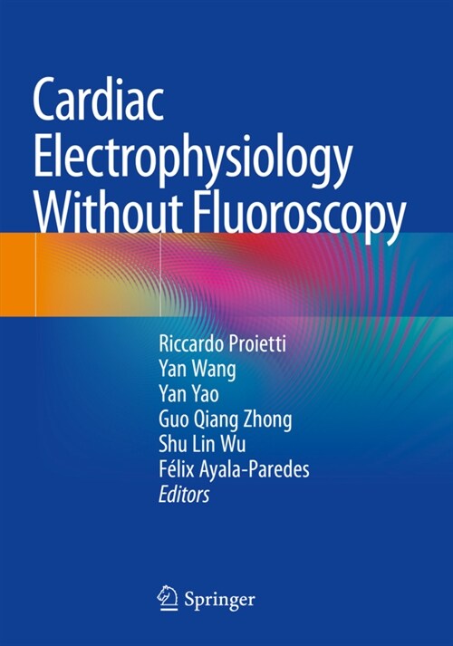 Cardiac Electrophysiology Without Fluoroscopy (Paperback, 2019)
