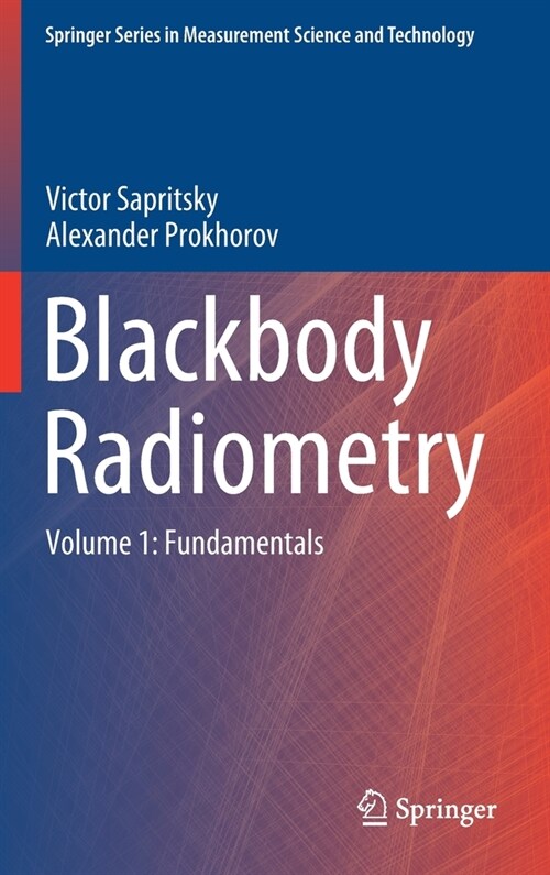 Blackbody Radiometry: Volume 1: Fundamentals (Hardcover, 2020)