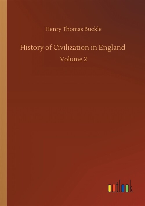 History of Civilization in England: Volume 2 (Paperback)