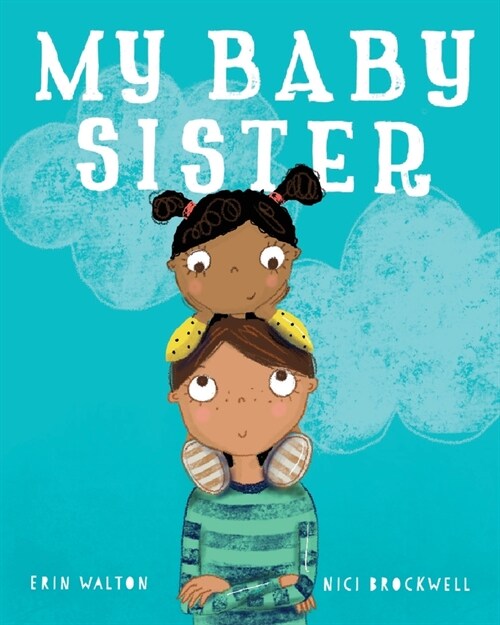 My Baby Sister (Paperback)