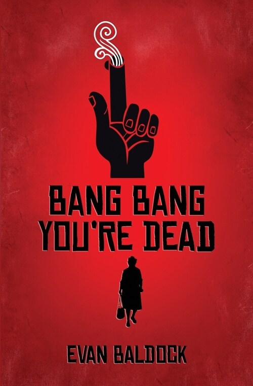 Bang Bang, Youre Dead (Paperback)