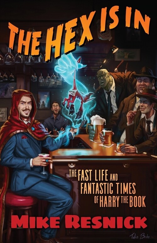 The Hex Is In: The Fast Life and Fantastic Times of Harry the Book (Paperback)