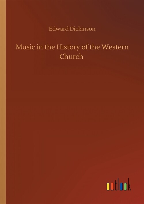 Music in the History of the Western Church (Paperback)