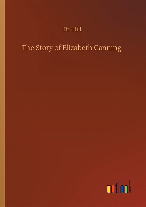 The Story of Elizabeth Canning (Paperback)